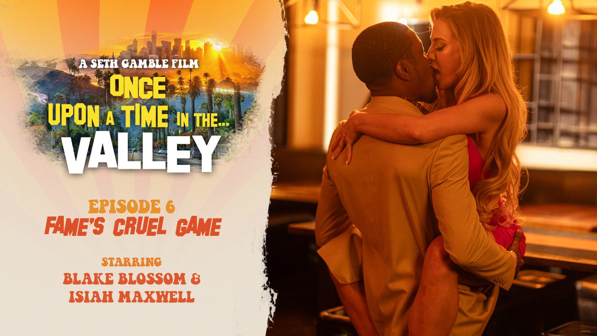Once Upon A Time In The Valley: Episode 6 - Fame's Cruel Game