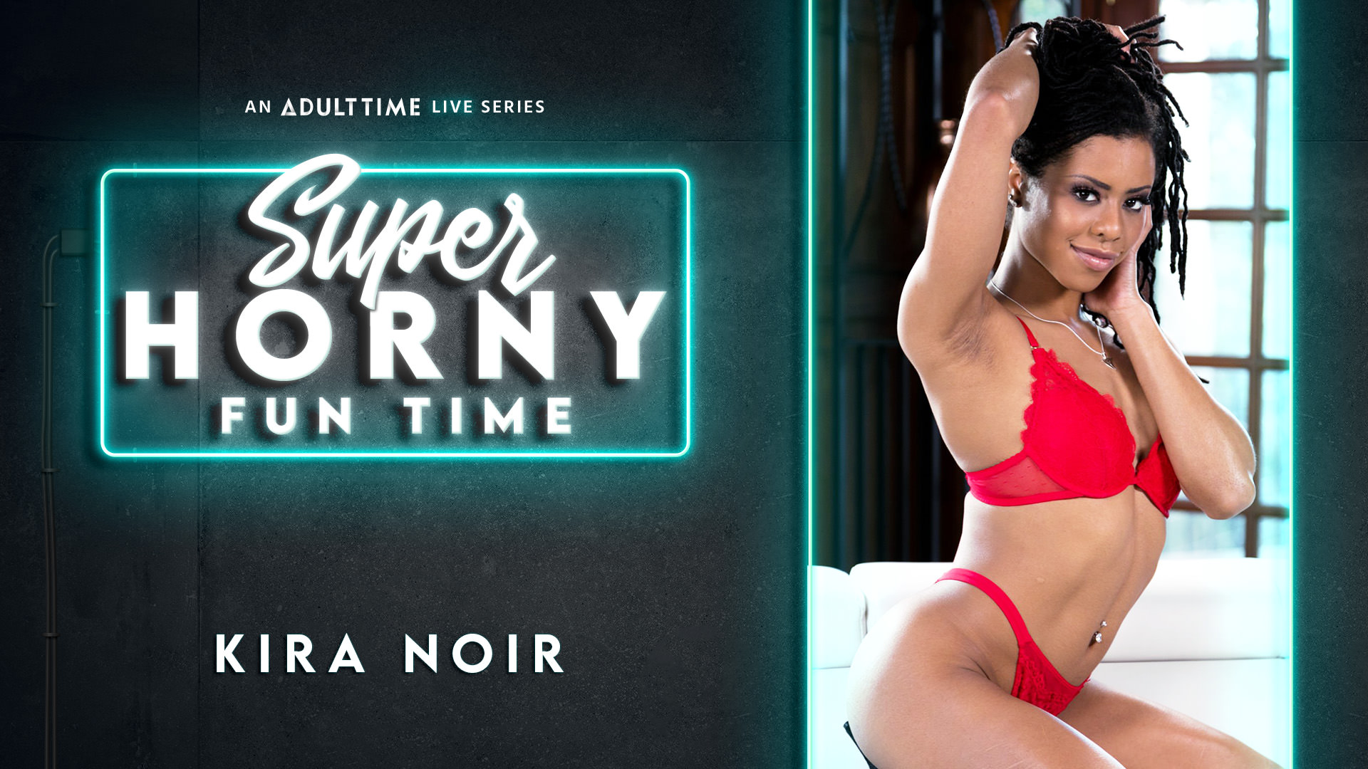 Kira Noir - Super Horny Fun Time