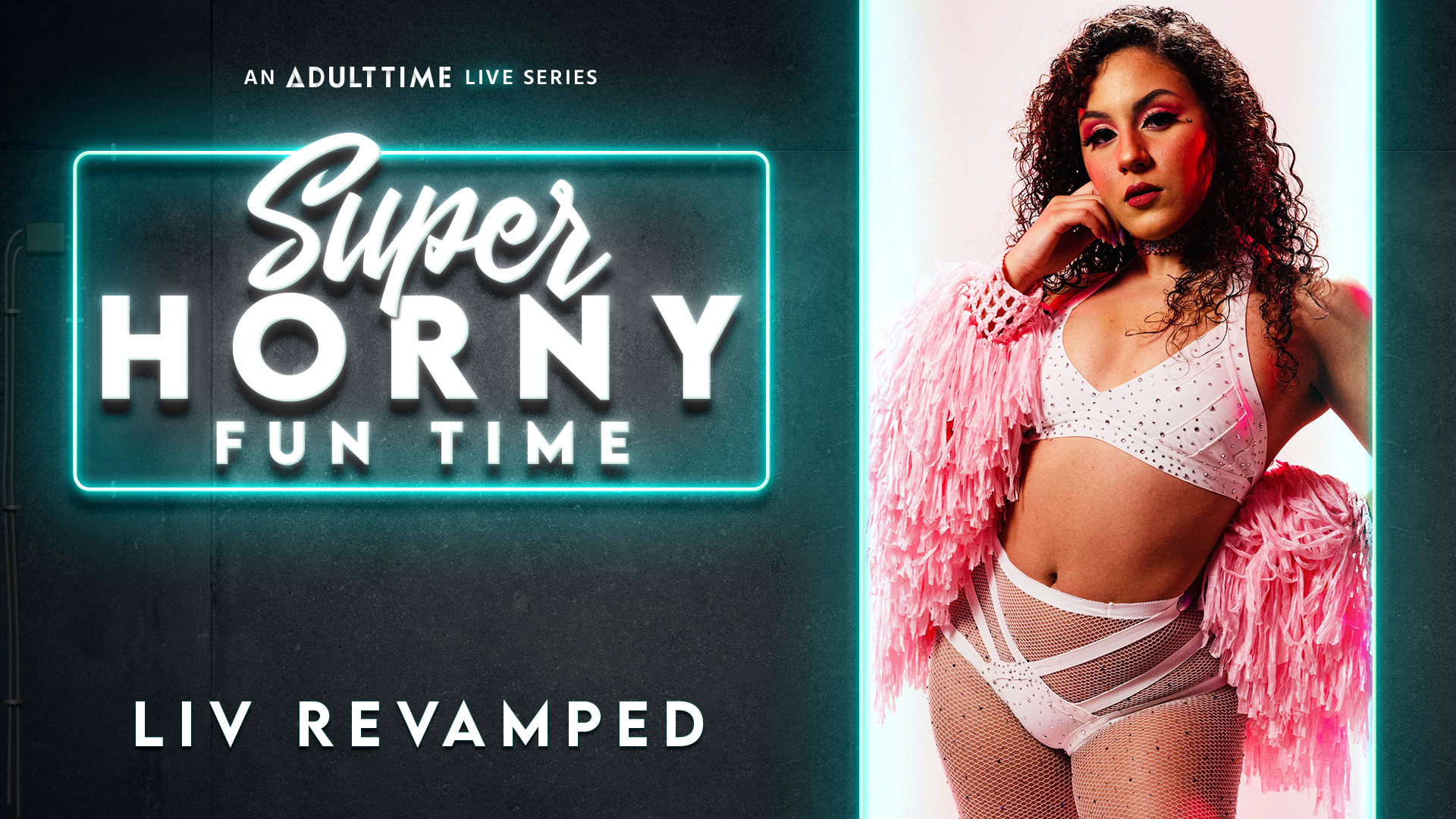Liv Revamped - Super Horny Fun Time