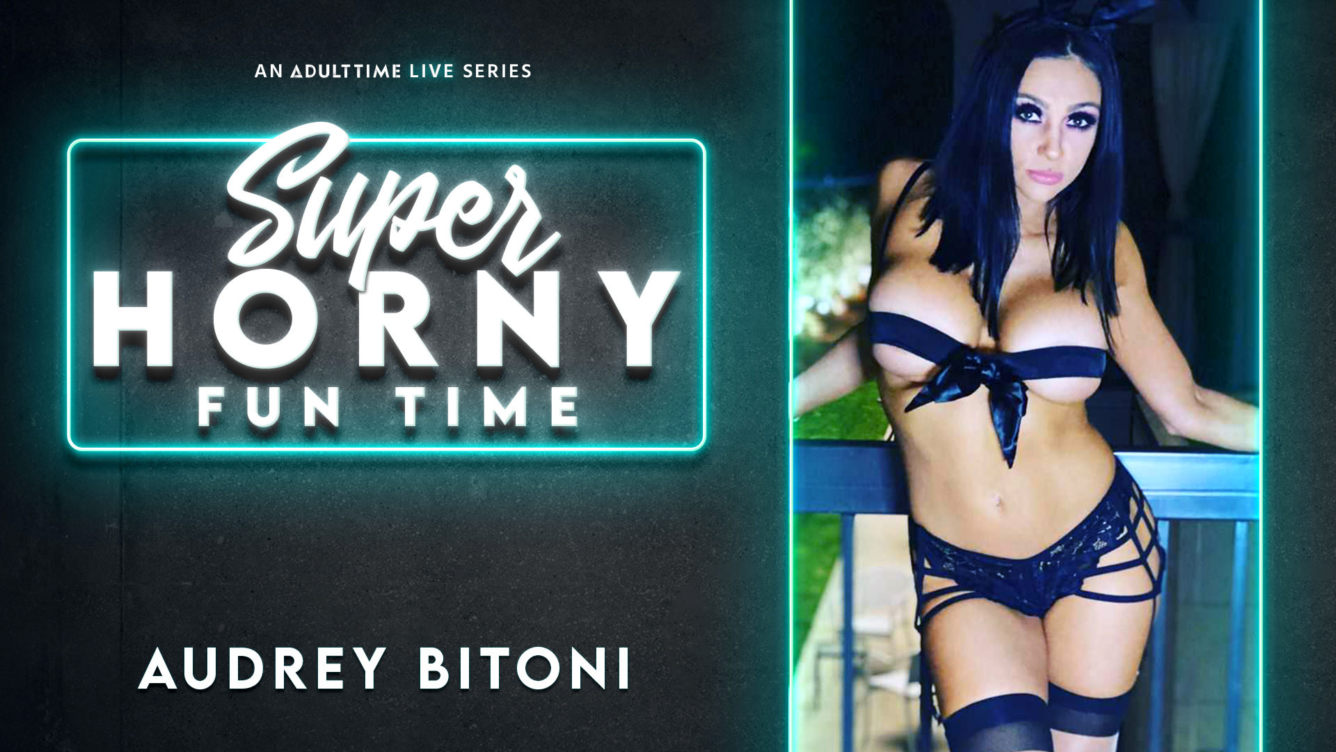 Audrey Bitoni - Super Horny Fun Time