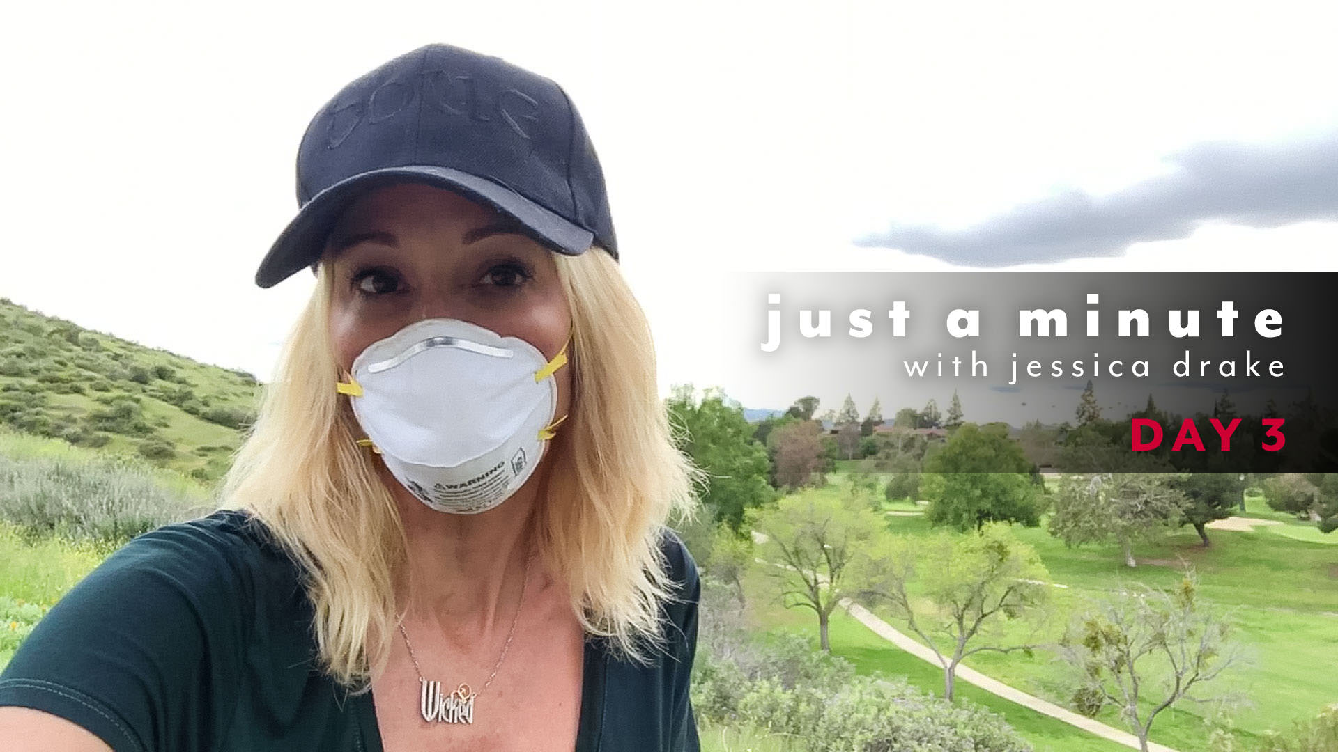 Just a Minute with Jessica Drake Day 3