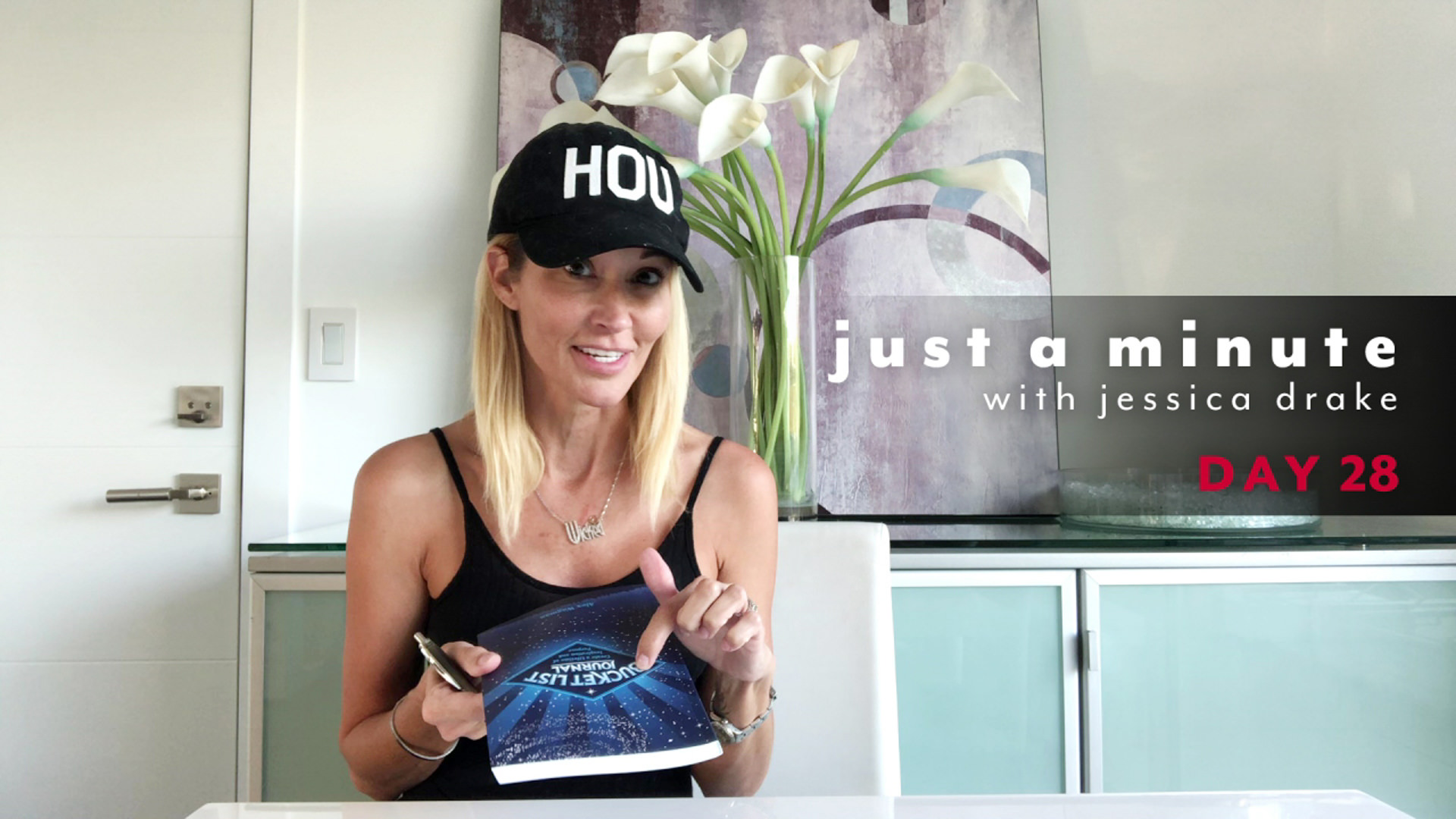 Just a Minute with Jessica Drake Day 28
