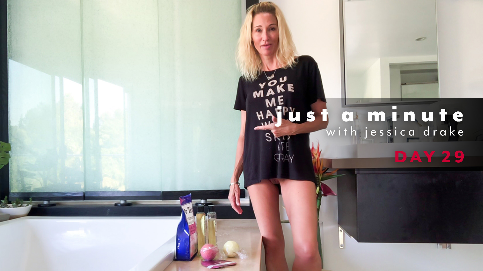 Just a Minute with Jessica Drake Day 29