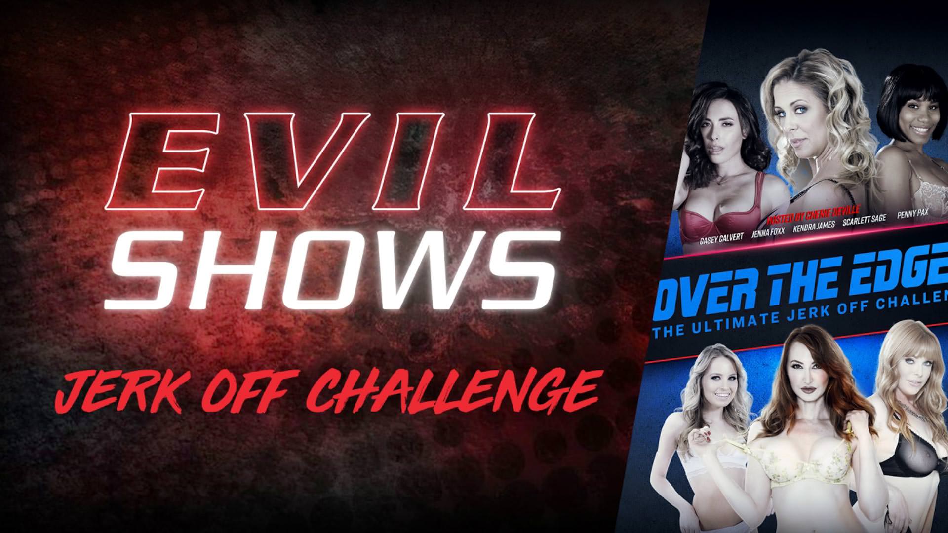 Evil Shows - Over the Edge - the Ultimate Jerk Off Challenge #02, Scene #01