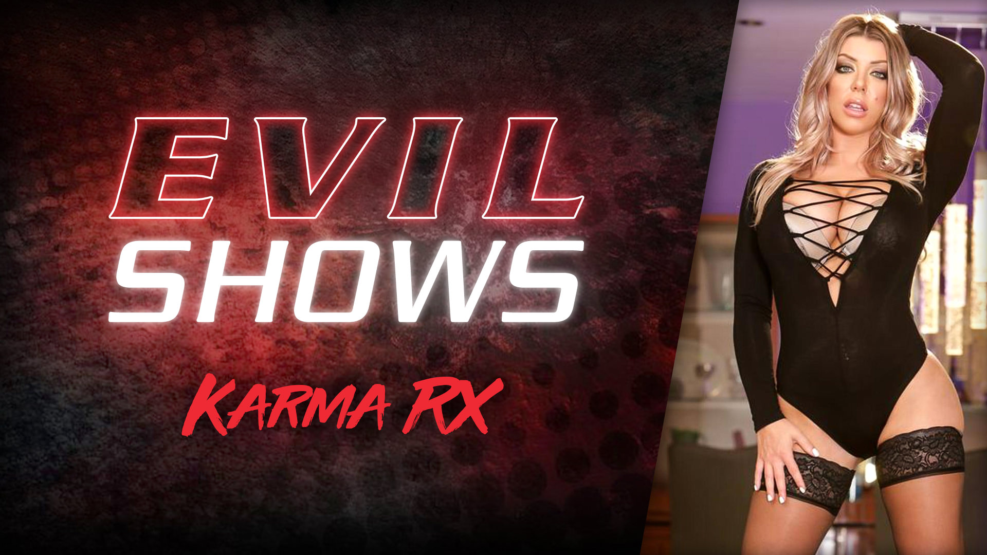 Evil Shows - Karma Rx, Scene #01