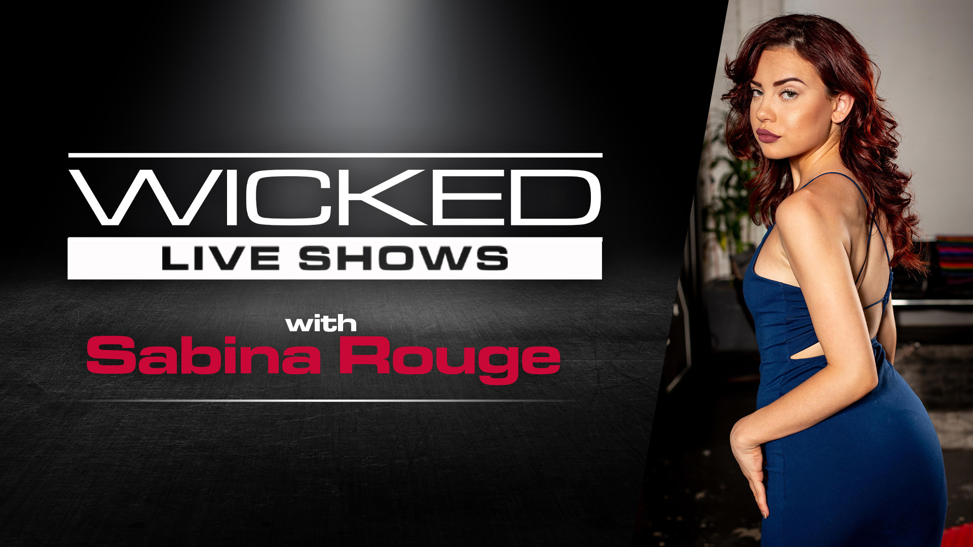 Wicked Live - Sabina Rouge