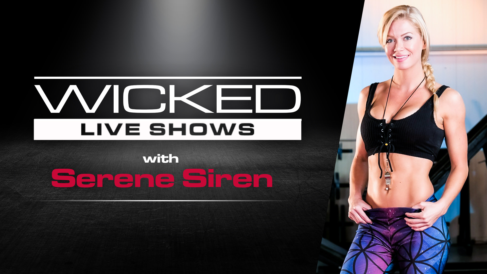 Wicked Live - Serene Siren