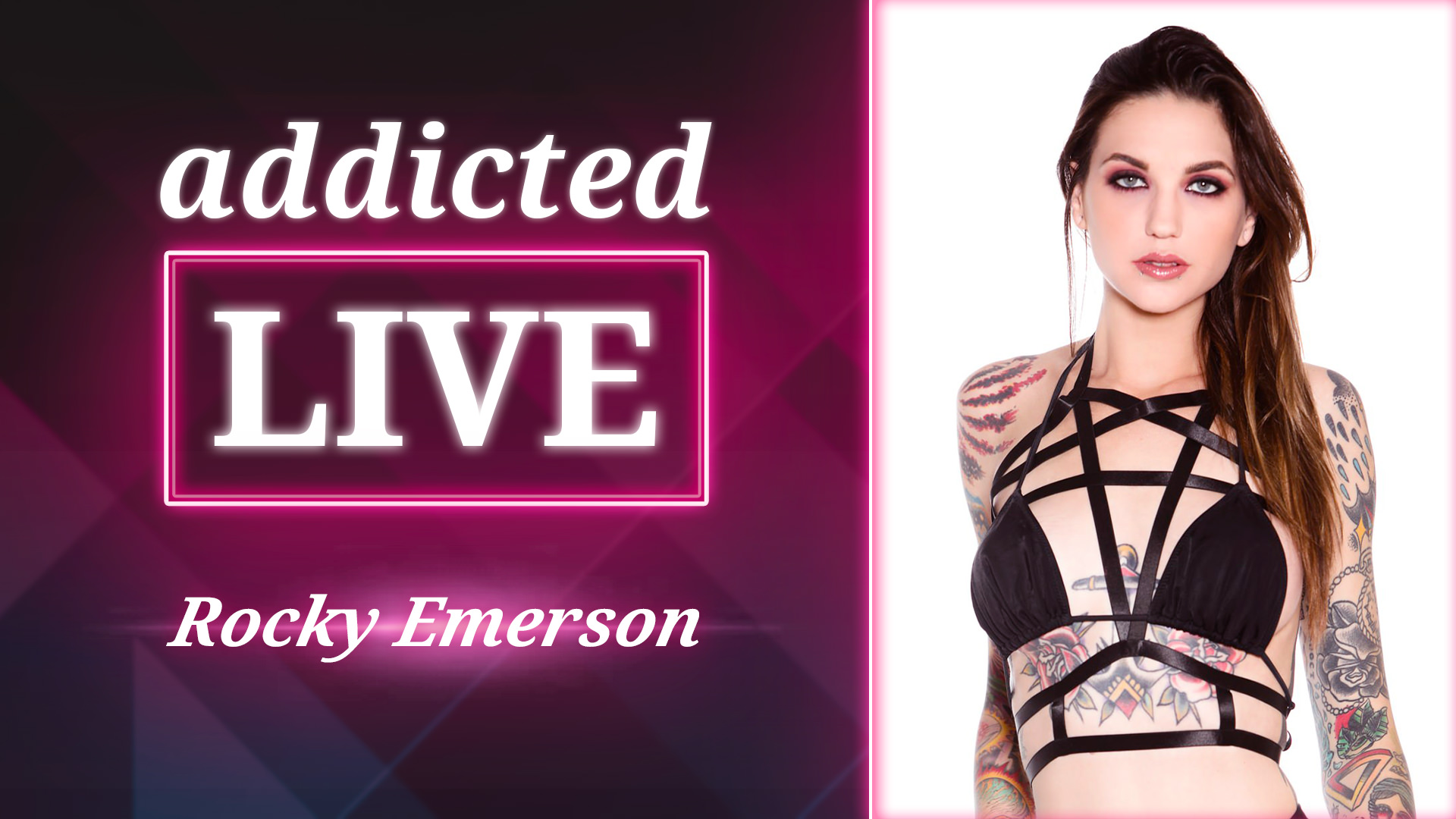 Addicted Live - Rocky Emerson