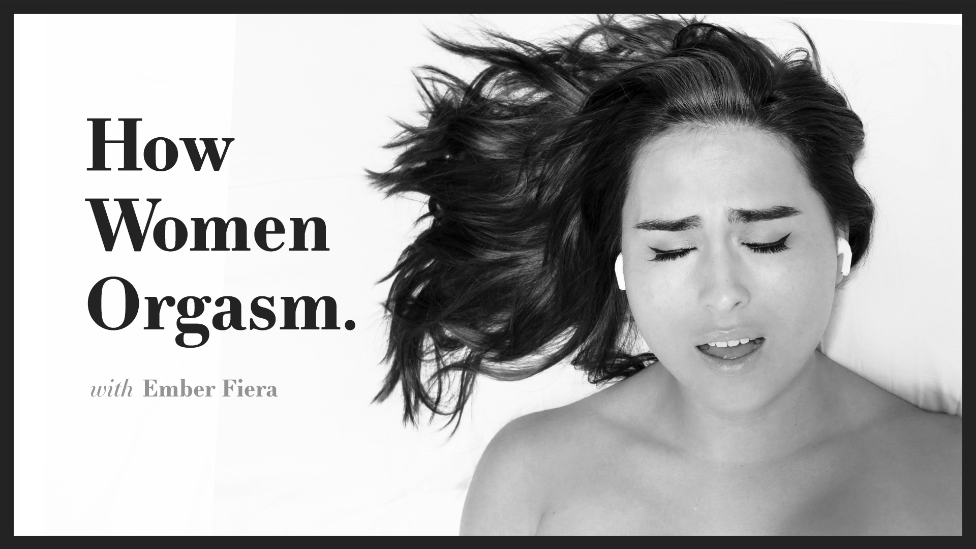 How Women Orgasm - Ember Fiera